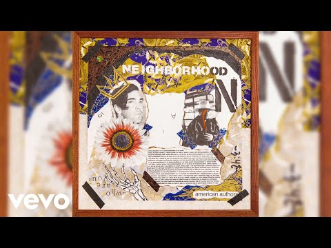 American Authors, Bear Rinehart, NEEDTOBREATHE - Neighborhood