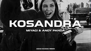 Miyagi & Andy Panda - Kosandra (Adam Maniac Remix)