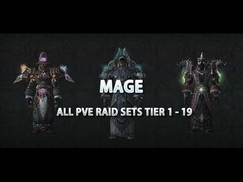 World of Warcraft - Mage PvE Gear All Armor Sets - Tier 1 to 19