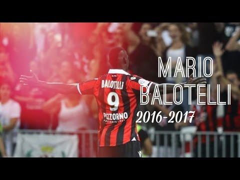 Mario Balotelli | 2016 - 2017 | NICE | skill goals | ligue 1
