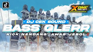 Download lagu DJ CEK SOUND BASS GLER‼️ANDALAN OPERATOR ANTI KE TULUP • X ONE PROJECT mp3