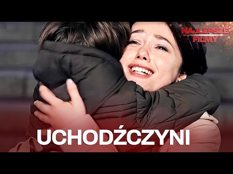 DO ŁEZ! FILM, KTÓRY PORUSZY KAŻDEGO! Uchodźczyni. Melodramat. Kino