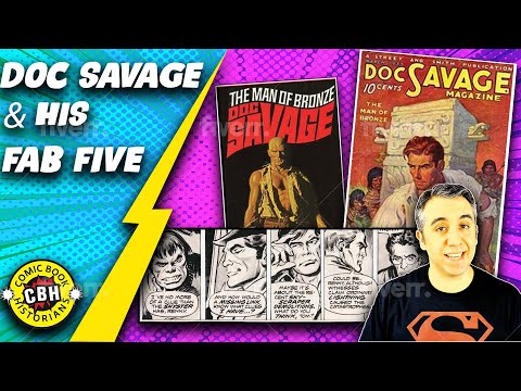 Doc Savage & His Fab 5, Fathers of Modern Superheroes || Docuseries-18 by Alex Grand