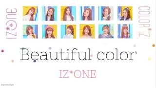 [日本語訳/カナルビ ] Beautiful Color(아름다운색/美しい色) - IZONE (아이즈원/アイズワン)