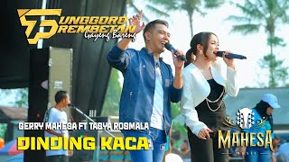 Download lagu DINDING KACA ~ GERRY MAHESA ft TASYA ROSMALA ~ MAHESA MUSIC ft TUNGGORO PREMBETAN mp3