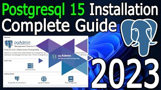 How to Install PostgreSQL 15 on Windows 10 [ 2023 Update ] Complete guide | pgAdmin 4
