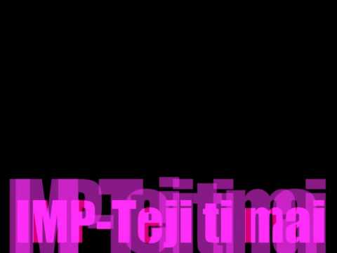 IMP-Teji ti mai