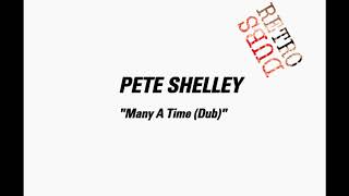 Pete Shelley - Many A Time (Dub)