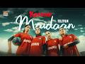 Maidaan Special Telefilm Faysal Quraishi Dananeer Mobeen Romaisa Khan ARY Digital
