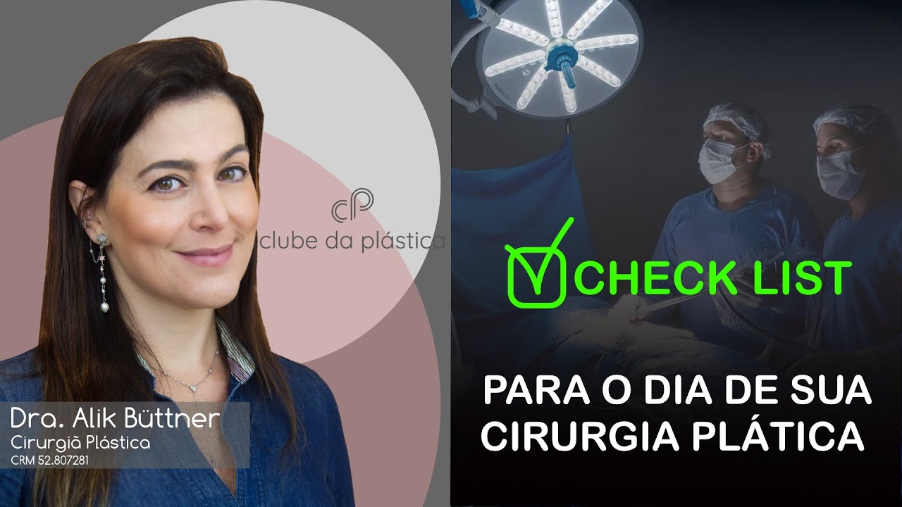 Clube da Plástica: Check-list para o dia de sua cirurgia plástica