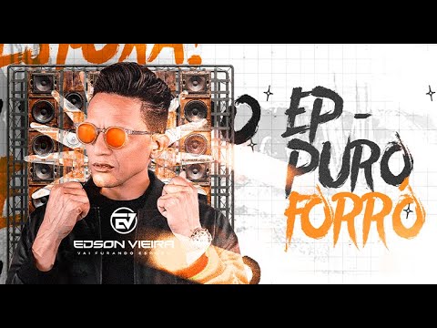 EDSON VIEIRA - PURO FORRO