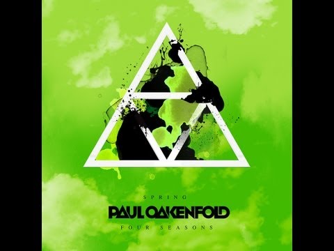 Out now: Paul Oakenfold - Four Seasons - Spring