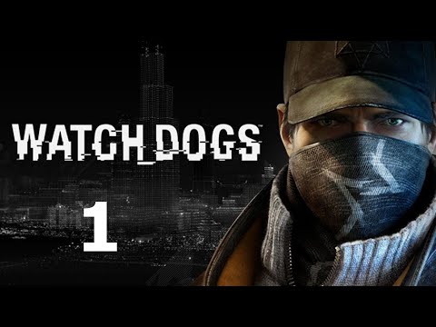 Watch Dogs Gameplay Walkthrough Part 1 - No Commentary