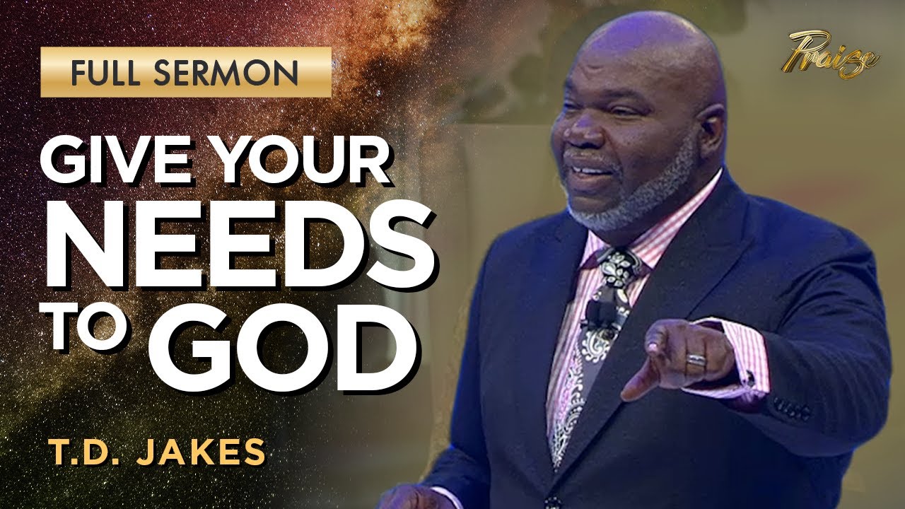 T.D. Jakes: God Responds When We Share Our Needs | Praise on TBN