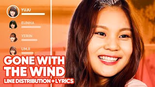 GFRIEND -  Gone with the wind (Line Distribution + Lyrics Color Coded) PATREON REQUESTED