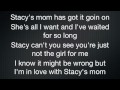 Stacy's mom lyrics