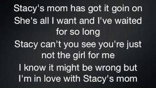 Stacy&#39;s mom lyrics