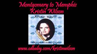 Montgomery to Memphis - Kristin Wilson (Audio)