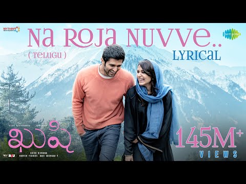 Na Roja Nuvve | Kushi | Vijay Deverakonda | Samantha Ruth Prabhu | Hesham Abdul Wahab | Lyrical