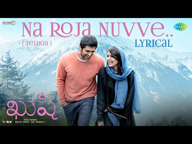 Na Roja Nuvve Lyrics English Translation – Kushi | Hesham Abdul Wahab