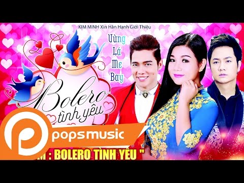 Tuyệt Đỉnh Bolero Tình Yêu | Dương Hồng Loan ft Lưu Chí Vỹ, Duy Trường