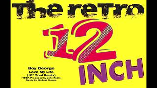 Boy George - Live My Life (12&#39;&#39; Soul Remix)