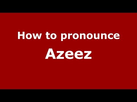 How to pronounce Azeez (Karnataka, India/Kannada) - PronounceNames.com