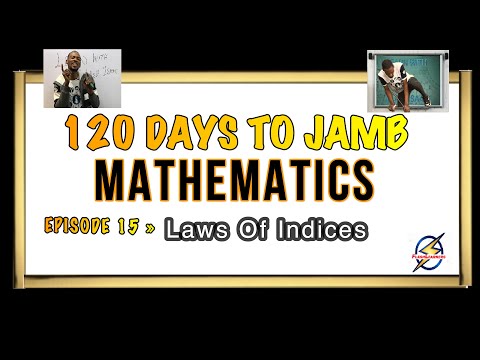 Laws of Indices » 120 Days To Jamb Mathematics - Episode 15