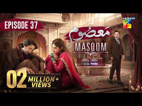 Masoom Episode 37