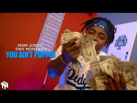 MGM Jobba x Tiny Montana - You Ain't Poppin