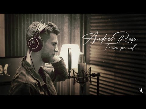 Andrei Rosu -   Traim pe val