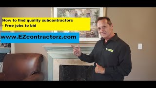 How to find quality subcontractors - free jobs to bids