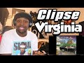 FIRST TIME HEARING- Clipse- Virginia (REACTION)