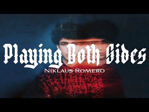 Niklaus Romero - Playing Both Sides (Official Lyric Video)