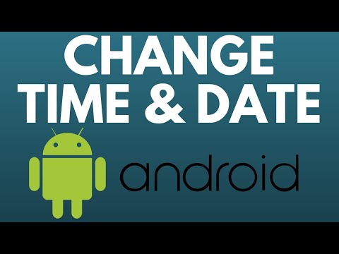 How to Change Date & Time on Android