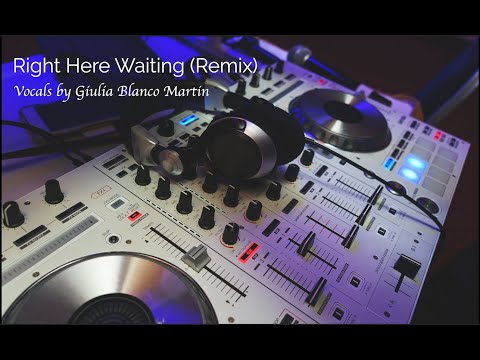 Right Here Waiting - Remix (Cover of the Richard Marx Original)