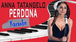 ANNA TATANGELO - Perdona KARAOKE (Piano Instrumental)