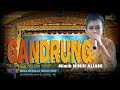 GANDRUNG Voc MIMI NINIH ALIYANI Sandiwara BRI