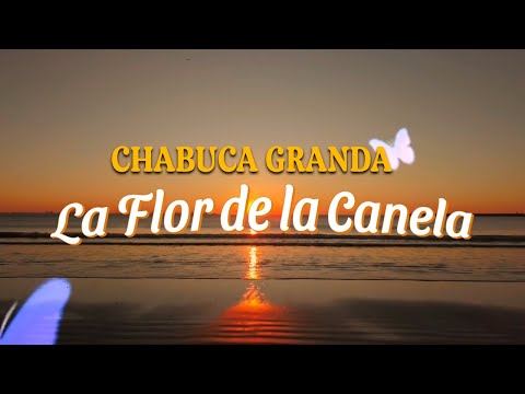 Producciones Iempsa - Chabuca Granda  - La Flor de la Canela (Video Lyric Oficial)