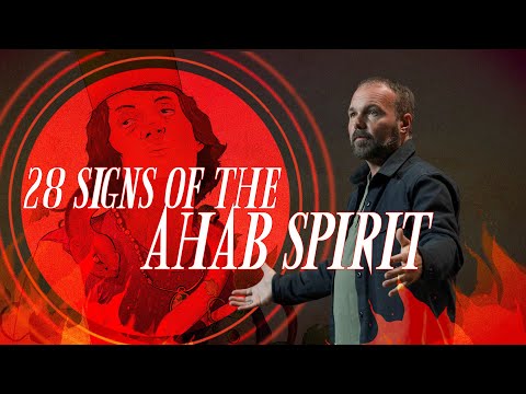 28 Signs of the Ahab Spirit | Pastor Mark Driscoll