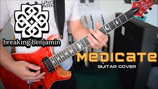 Breaking Benjamin - Medicate (Guitar Cover)