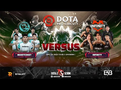 beastcoast vs Infinity - DPC SA 2023 Tour 1: Division I - Game Highlights - BO3
