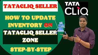 How to Update Stock On Tatacliq seller account- Tata Cliq Seller Zone Traning in Hindi