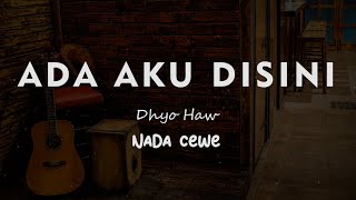 Download lagu ADA AKU DISINI // DHYO HAW // KARAOKE GITAR AKUSTIK NADA CEWE ( FEMALE ) mp3 Download lagu ADA AKU DISINI // DHYO HAW // KARAOKE GITAR AKUSTIK NADA CEWE ( FEMALE ) mp3