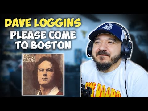 DAVE LOGGINS - Please Come to Boston | FIRST TIME HEARING REACTION