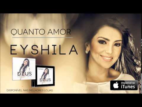 Eyshila - Quanto Amor (com Paulo César Baruk) (CD Deus no Controle)