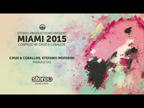 Chus & Ceballos, Stefano Noferini - Mamasitas (Original Mix)