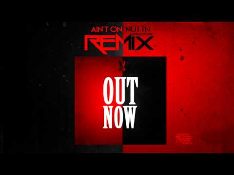 WARNING CREW - AINT ON NUTTN DANCEHALL REMIX