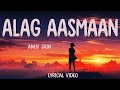Anuv Jain - ALAG AASMAAN (lyrics )| VIBE LYRICS #anuvjain