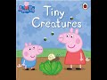 [Peppa Pig] Tiny Creatures #peppapigenglish